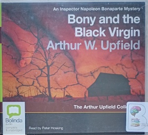 Bony and the Black Virgin written by Arthur W. Upfield performed by Peter Hosking on Audio CD (Unabridged)